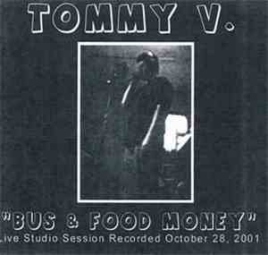 Tommy V - Bus & Food Money