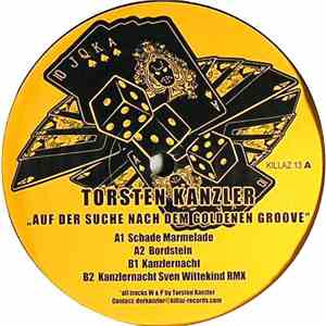 Torsten Kanzler - Auf Der Suche Nach Dem Goldenen Groove