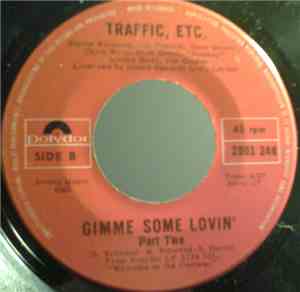 Traffic, Etc. - Gimme Some Lovin'