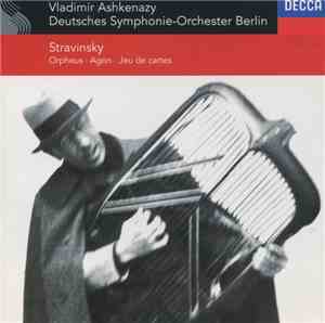 Vladimir Ashkenazy, Deutsches Symphonie-Orchester Berlin, Stravinsky - Orph ...
