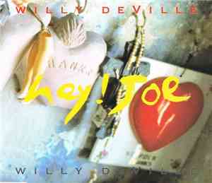 Willy DeVille - Hey! Joe