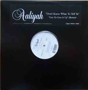 Aaliyah - Don't Know What To Tell Ya / Got To Give It Up (Remix)