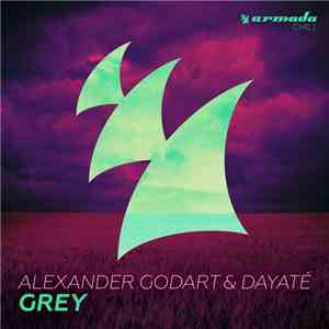 Alexander Godart & Dayate - Grey