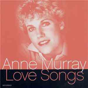 Anne Murray - Love Songs