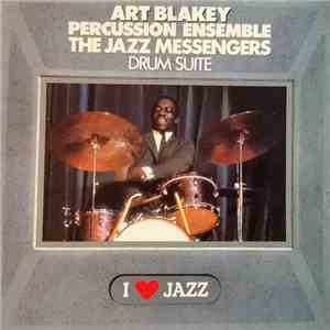 Art Blakey & The Jazz Messengers, The Art Blakey Percussion Ensemble - Drum ...