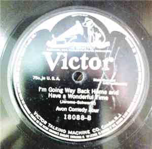 Avon Comedy Four - You're A Dangerous Girl / I'm Going Way Back Home And Ha ...