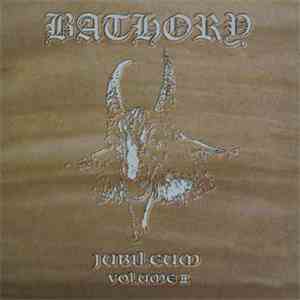 Bathory - Jubileum Volume II