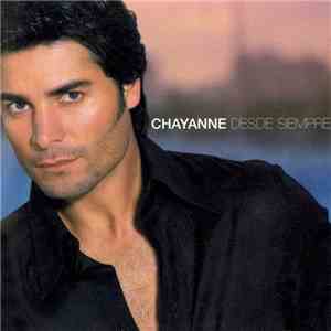 Chayanne - Desde Siempre