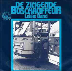 De Zingende Buschauffeur - Lekke Band