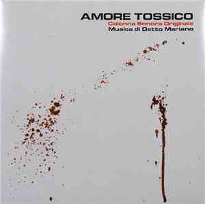Detto Mariano - Amore Tossico - Colonna Sonora Originale