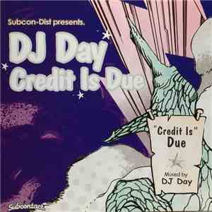 DJ Day - Credit Is Due