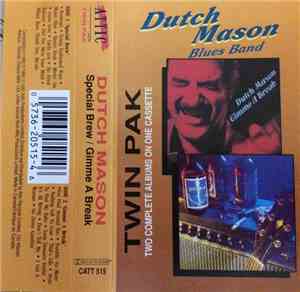 Dutch Mason Blues Band - Special Brew / Gimme A Break