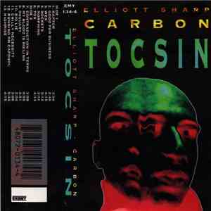 Elliott Sharp / Carbon - Tocsin