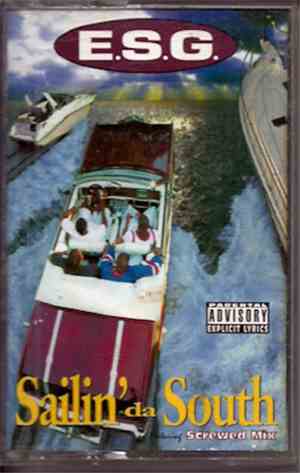 E.S.G.  - Sailin' Da South