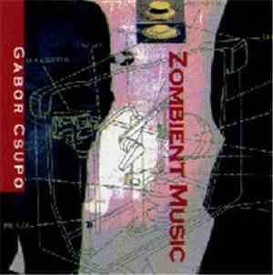 Gabor Csupo - Zombient Music