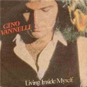 Gino Vannelli - Living Inside Myself / Stay With Me