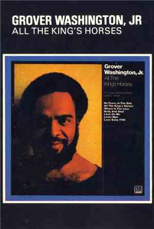 Grover Washington, Jr. - All The King's Horses