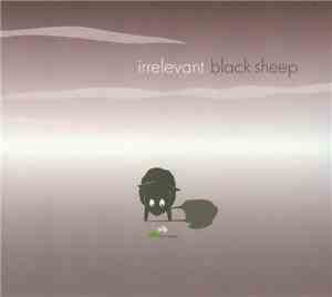 Irrelevant - Black Sheep