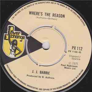 J. J. Barrie - Where's The Reason
