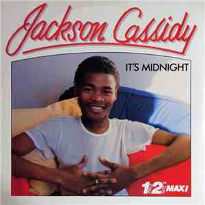 Jackson Cassidy - It's Midnight / It's A War