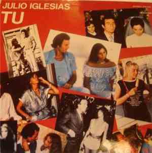 Julio Iglesias - Tu