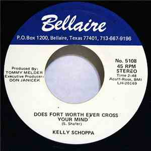Kelly Schoppa - Does Fort Worth Ever Cross Your Mind