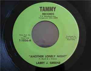 Larry J. Greene - Another Lonely Night / The Girl I Love