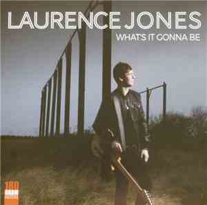 Laurence Jones - What's It Gonna Be