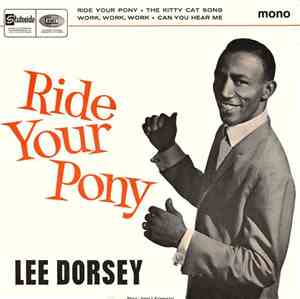 Lee Dorsey - Ride Your Pony