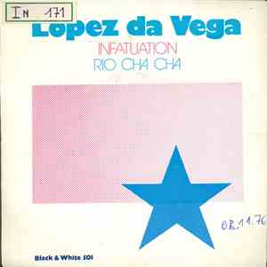 Lopez Da Vega - Infatuation / Rio Cha Cha