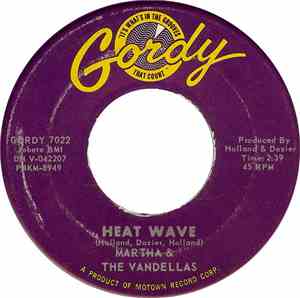 Martha & The Vandellas - Heat Wave / A Love Like Yours (Don't Come Knocking ...