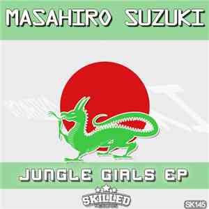 Masahiro Suzuki - Jungle Girls EP