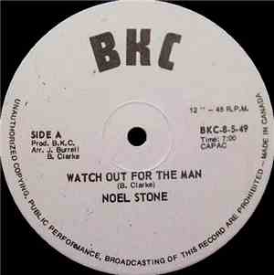 Noel Stone - Watch Out For The Man