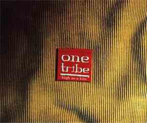 One Tribe - High As A Kite