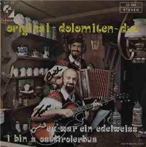 Original ~ Dolomiten ~ Duo - Es War Ein Edelweiss / I Bin A Osttirolerbau