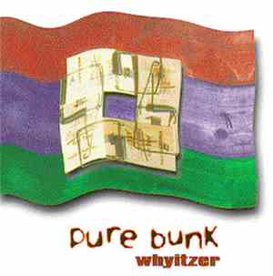 Pure Bunk - Whyitzer