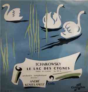 Pyotr Ilyich Tchaikovsky, André Kostelanetz - Le Lac Des Cygnes, Op. 20-A ( ...