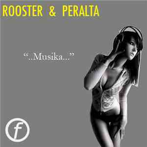 Rooster & Peralta - Musika
