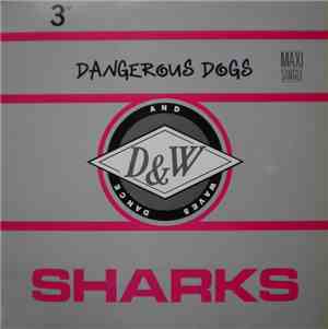 Sharks - Dangerous Dogs