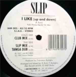 Slip  - I Like (Up And Down)