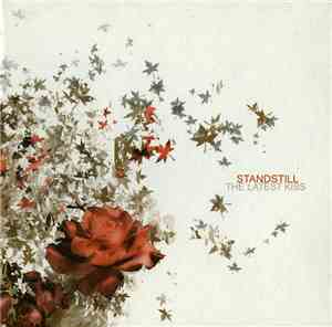Standstill - The Latest Kiss