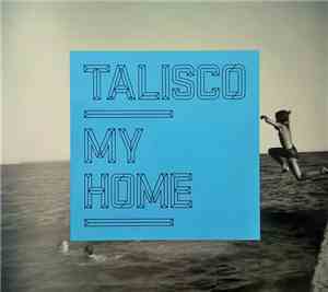 Talisco - My Home
