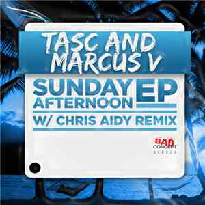 Tasc & Marcus Visionary - Sunday Afternoon EP
