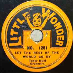 Tenor Duet / Orchestra - Let The Rest Of The World Go By
