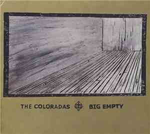The Coloradas - Big Empty