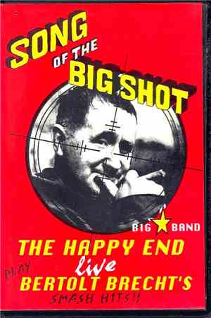 The Happy End Big Band - Song Of The Big Shot - Bertolt Brecht's Smash Hits