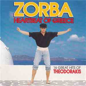 Theodorakis - Zorba / Heartbeat Of Greece