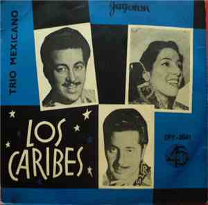 Trio Mexicano - Los Caribes-II