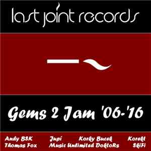 Various - Gems 2 Jam '06-'16