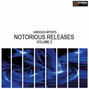 Various - Notorious Releases Volume 3